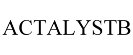 ACTALYSTB trademark