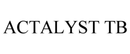 ACTALYST TB trademark