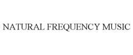 NATURAL FREQUENCY MUSIC trademark
