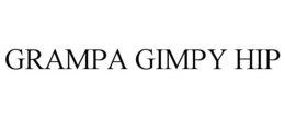 GRAMPA GIMPY HIP trademark