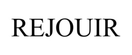 REJOUIR trademark