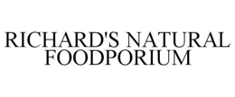 RICHARD'S NATURAL FOODPORIUM trademark