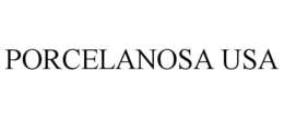 PORCELANOSA USA trademark