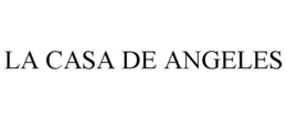 LA CASA DE ANGELES trademark