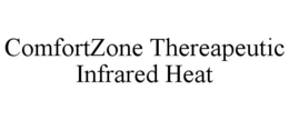 COMFORTZONE THEREAPEUTIC INFRARED HEAT trademark
