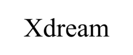 XDREAM trademark