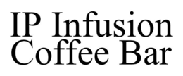 IP INFUSION COFFEE BAR trademark