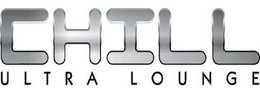 CHILL ULTRA LOUNGE trademark