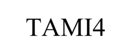 TAMI4 trademark