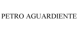 PETRO AGUARDIENTE trademark