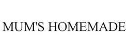MUM'S HOMEMADE trademark