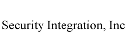 SECURITY INTEGRATION, INC trademark