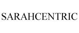 SARAHCENTRIC trademark