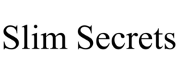 SLIM SECRETS trademark