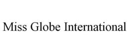 MISS GLOBE INTERNATIONAL trademark