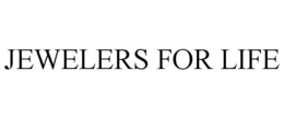 JEWELERS FOR LIFE trademark