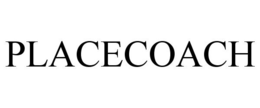 PLACECOACH trademark