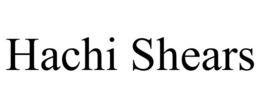 HACHI SHEARS trademark