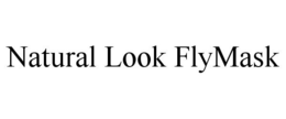 NATURAL LOOK FLYMASK trademark