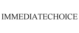 IMMEDIATECHOICE trademark
