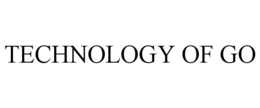TECHNOLOGY OF GO trademark