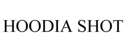 HOODIA SHOT trademark