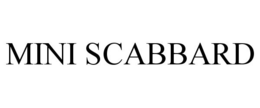 MINI SCABBARD trademark