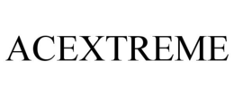 ACEXTREME trademark