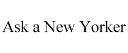 ASK A NEW YORKER trademark