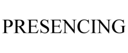 PRESENCING trademark