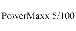 POWERMAXX 5/100 trademark