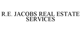 R.E. JACOBS REAL ESTATE SERVICES trademark
