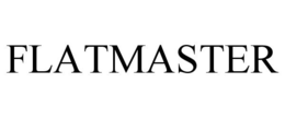 FLATMASTER trademark