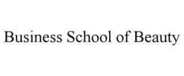 BUSINESS SCHOOL OF BEAUTY trademark