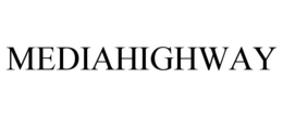 MEDIAHIGHWAY trademark