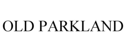 OLD PARKLAND trademark