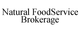 NATURAL FOODSERVICE BROKERAGE trademark