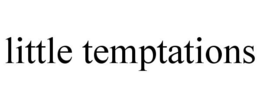 LITTLE TEMPTATIONS trademark