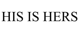 HIS IS HERS trademark