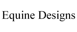 EQUINE DESIGNS trademark