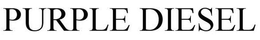 PURPLE DIESEL trademark
