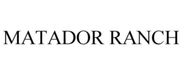 MATADOR RANCH trademark