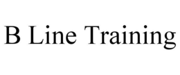 B LINE TRAINING trademark