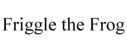FRIGGLE THE FROG trademark