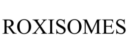 ROXISOMES trademark