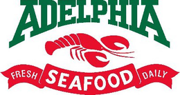 ADELPHIA FRESH SEAFOOD DAILY trademark