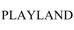 PLAYLAND trademark