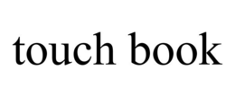 TOUCH BOOK trademark