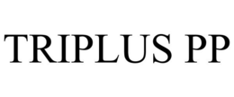 TRIPLUS PP trademark