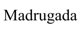 MADRUGADA trademark